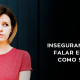 imagem-destaque-mulher-insegura